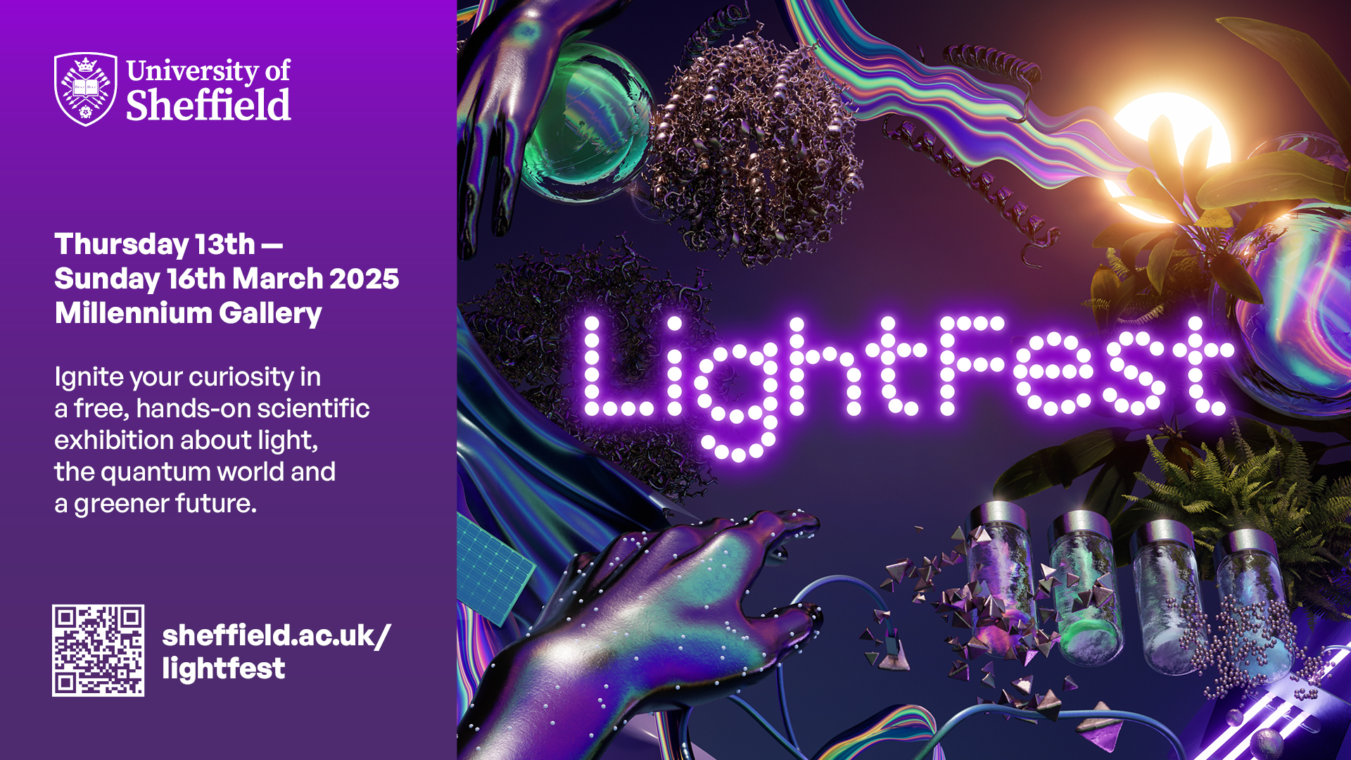 The image shows the word "LightFest" in made up of small white dots on a purple background surrounded by digital illustrations. On the left is written "Thursday 13th - Sunday 16th March 2025 Millennium Gallery Ignite your curiosity in a free, hands on scientific exhibition about light, the quantum world and a greener future". 