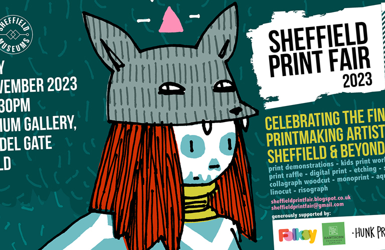 Banner advertising Sheffield Print Fait featuring an Illustrated character wearing a wolf-shaped hat. Writing includes "Sheffield Print Fair 2023. Celebrating the finest printmaking artists in Sheffield and beyond £1 suggested donation Under 16s go free. 10am - 4.30pm, Millennium Gallery, 48 Arundel Gate".